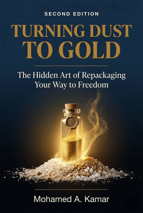 Turning Dust to Gold by Mohamed A. Kamar — business strategy book